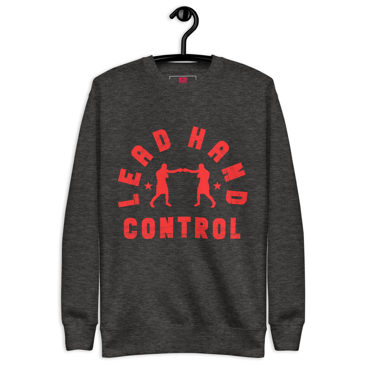 Sweet Science Sports Lead Hand Control Unisex Premium Sweatshirt