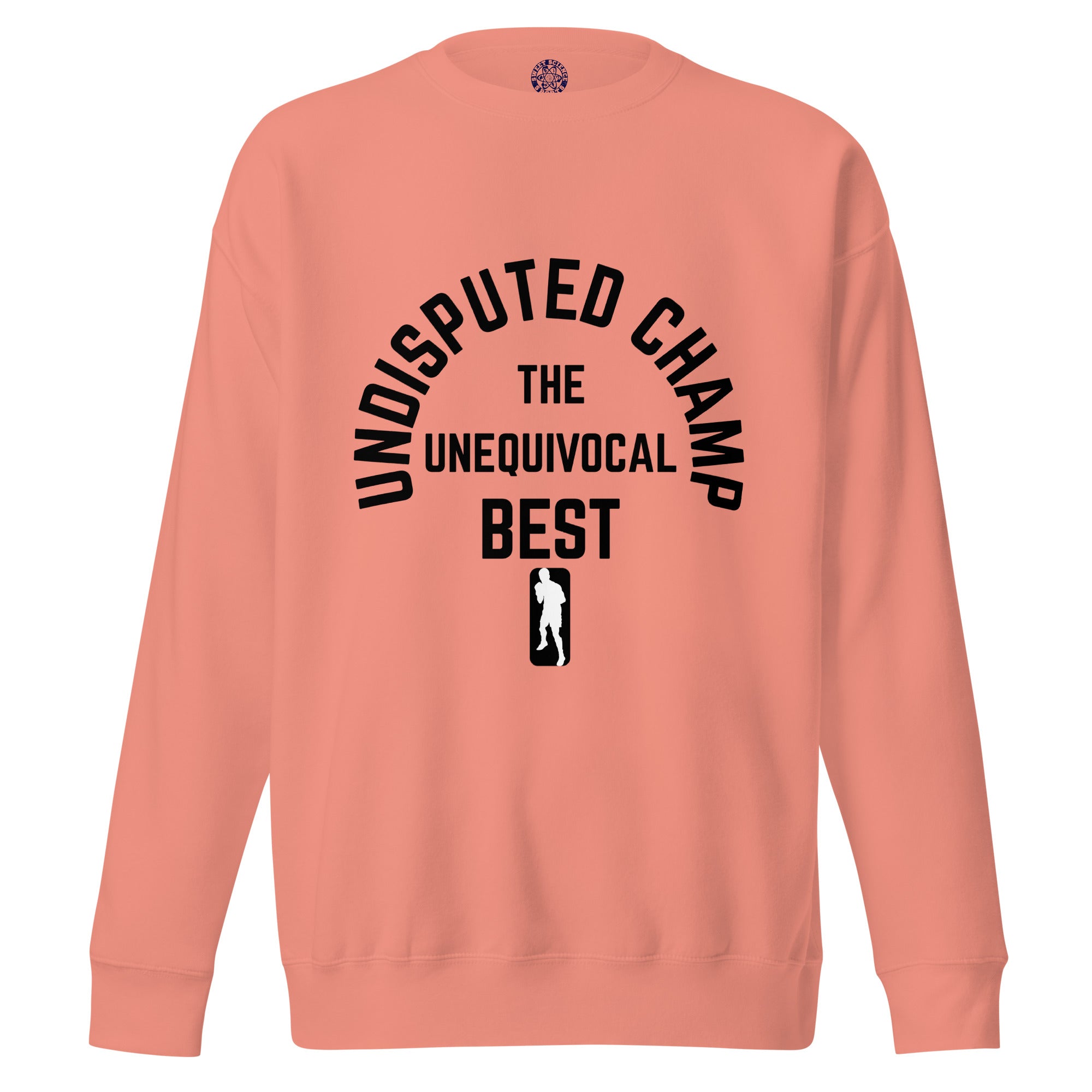 Sweet Science Sports Undisputed  Premium Sweatshirt