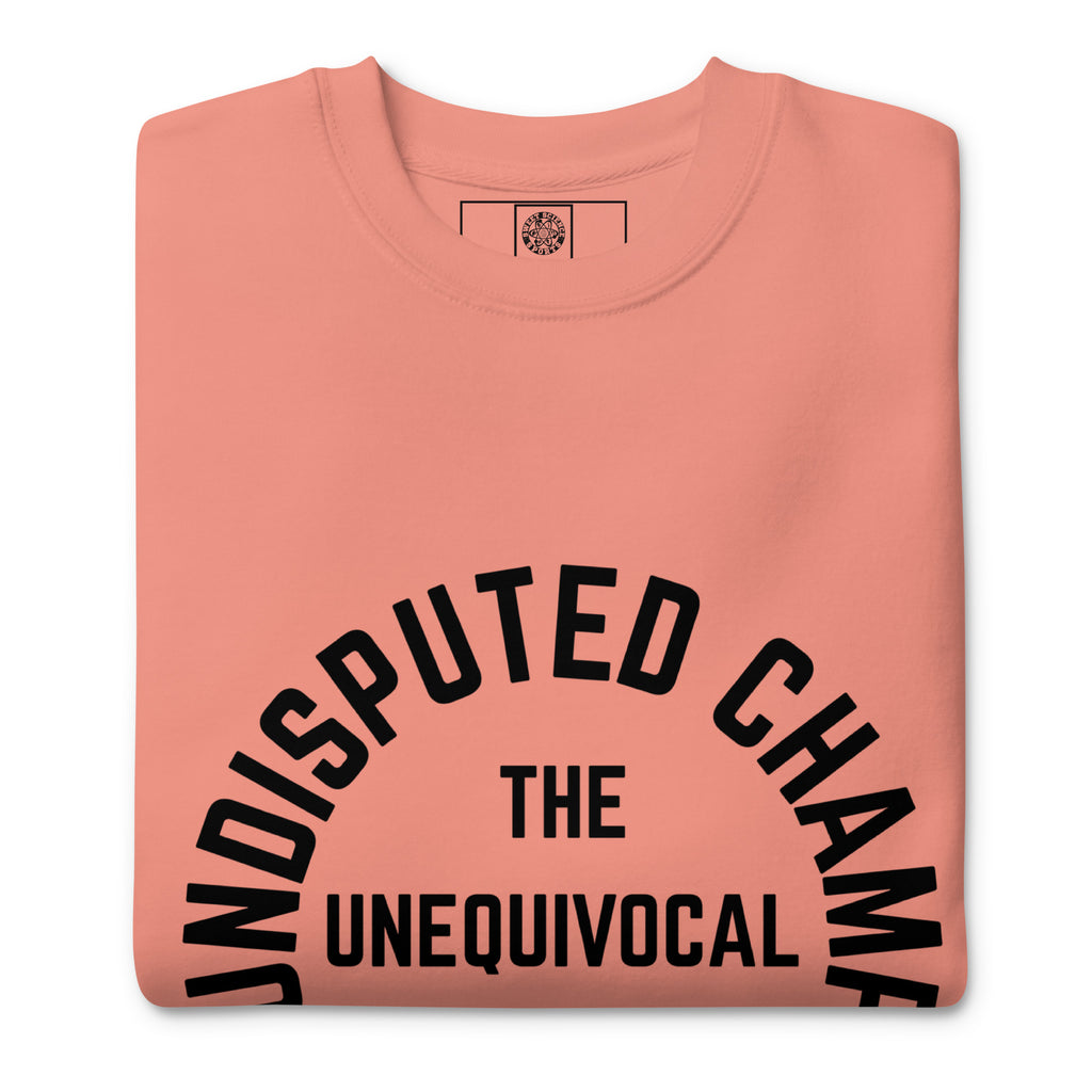 Sweet Science Sports Undisputed  Premium Sweatshirt