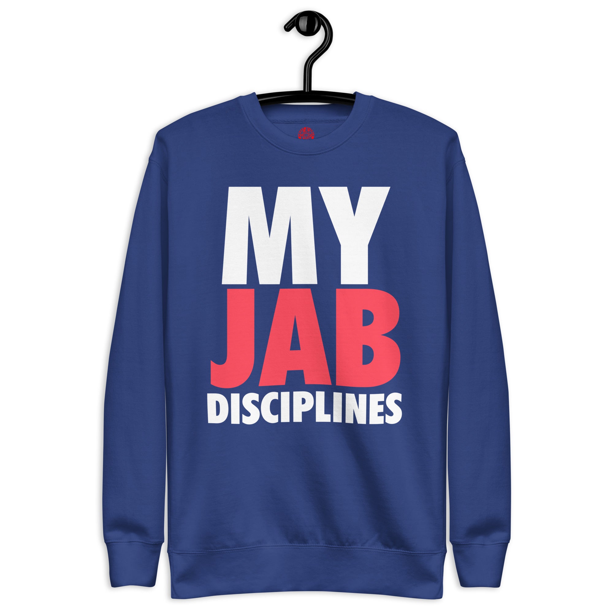 Sweet Science Sports "MY JAB DISCIPLINE"  Premium Sweatshirt