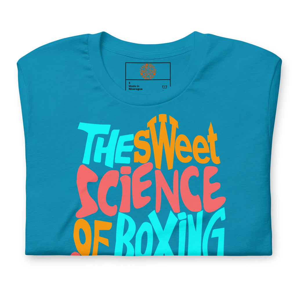 Sweet Science Sports Boxing Is Unisex t-shirt
