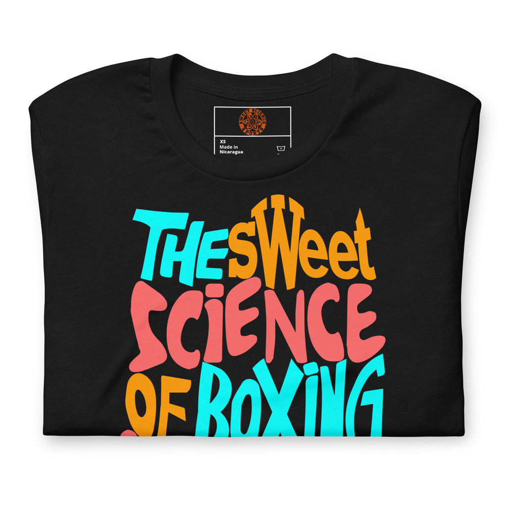 Sweet Science Sports Boxing Is Unisex t-shirt