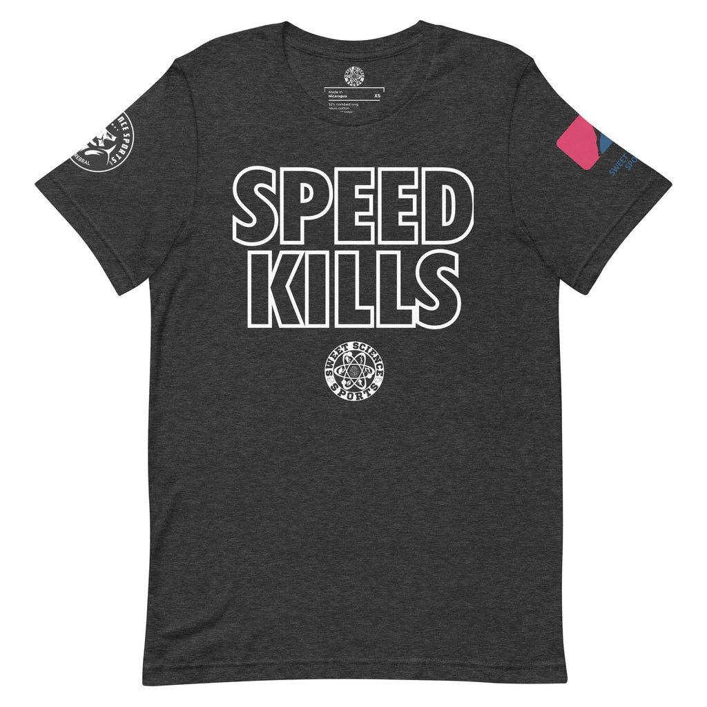 Sweet Science Sports Speed Kills  t-shirt