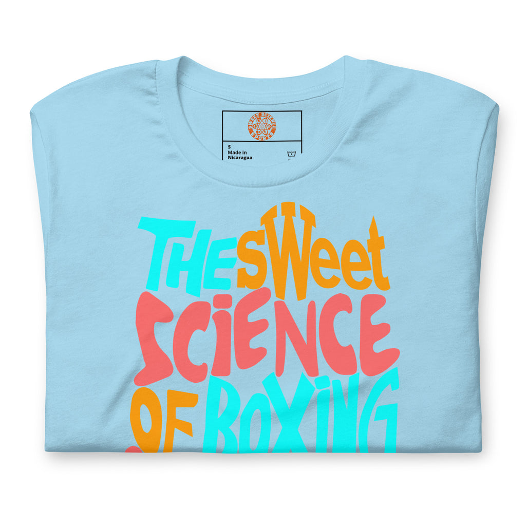 Sweet Science Sports Boxing Is Unisex t-shirt