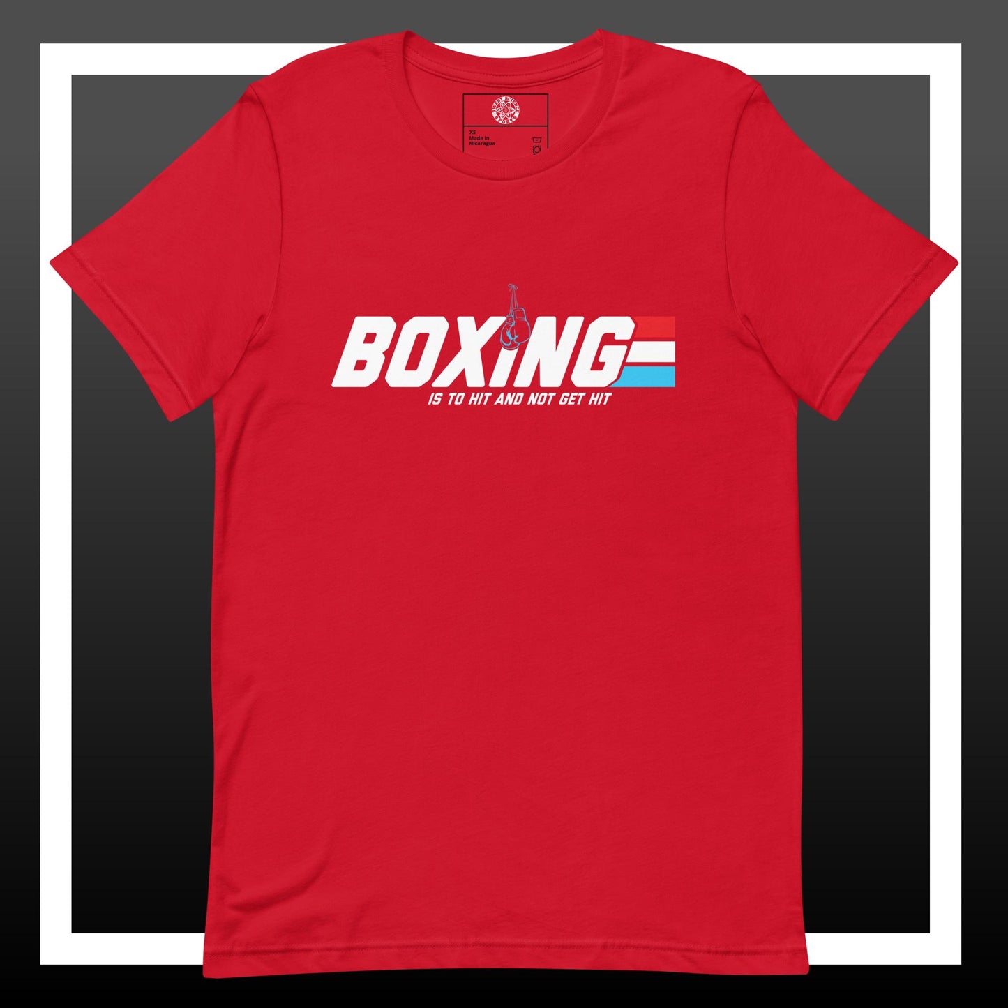 Boxing Is To Hit And Not Get Hit  t-shirt
