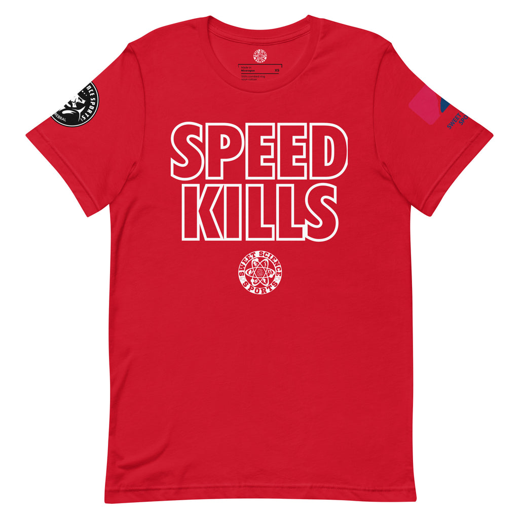 Sweet Science Sports Speed Kills  t-shirt