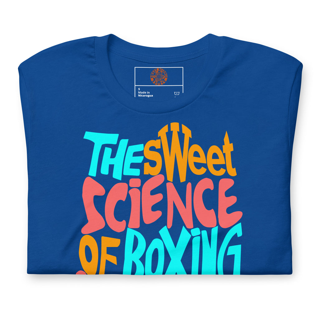 Sweet Science Sports Boxing Is Unisex t-shirt
