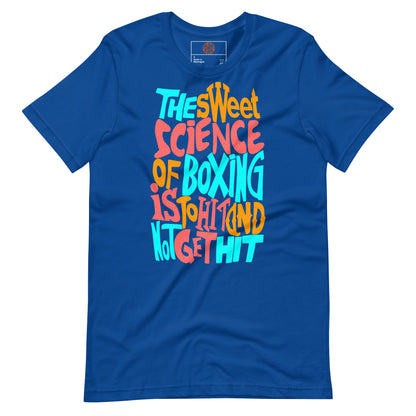 Sweet Science Sports Boxing Is Unisex t-shirt