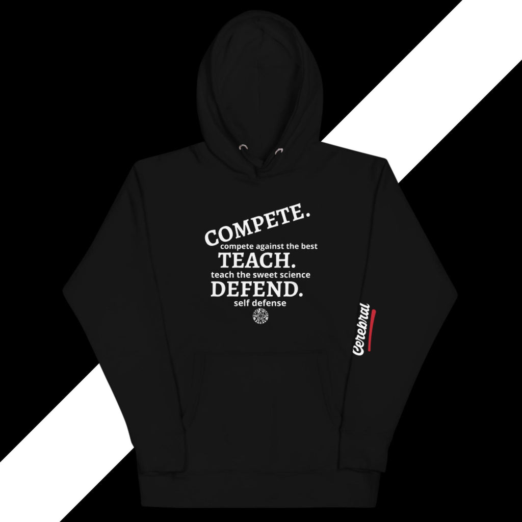 Sweet Science Sports COMPETE , TEACH .DEFEND  Hoodie