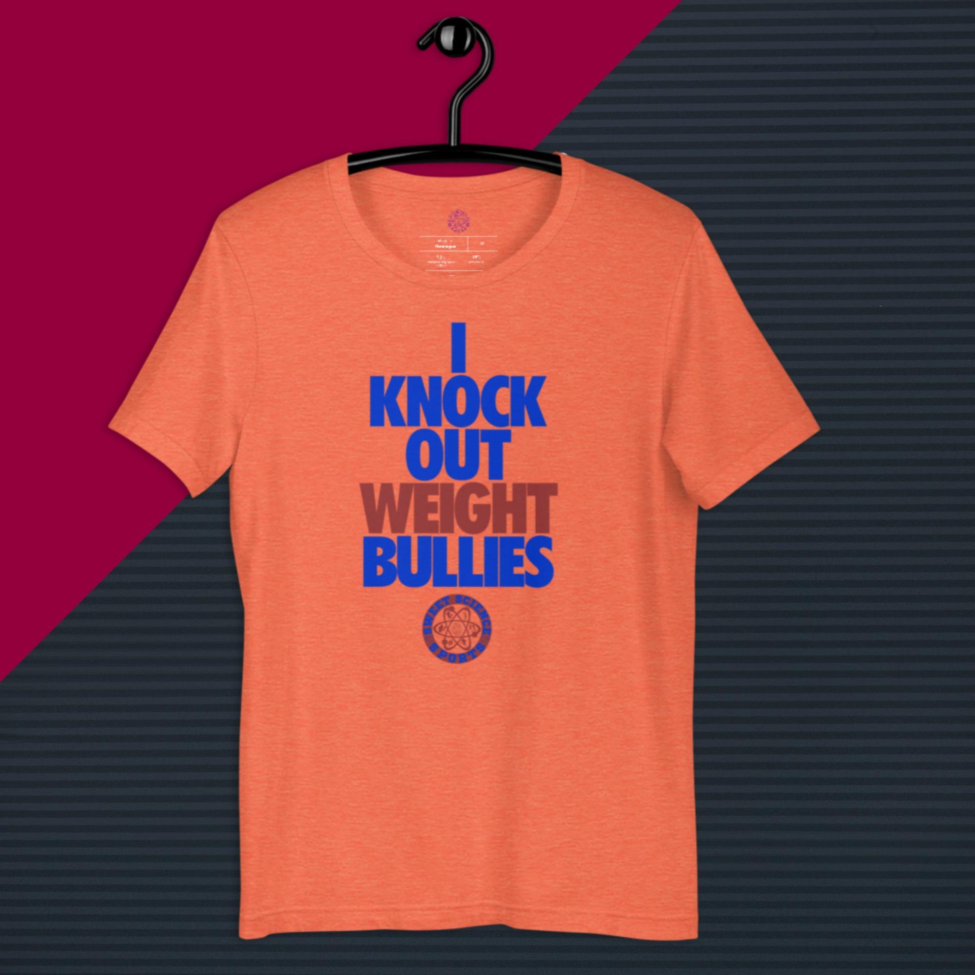 Sweet Science Sports I Knock Out Weight Bullies  t-shirt