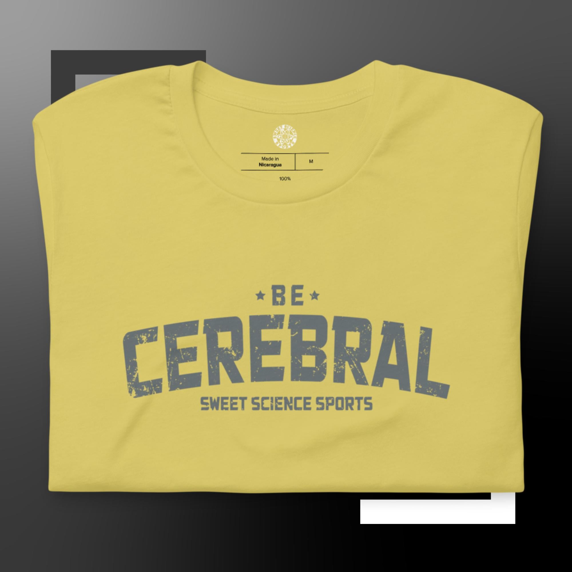 Sweet Science Sports Be Cerebral  t-shirt