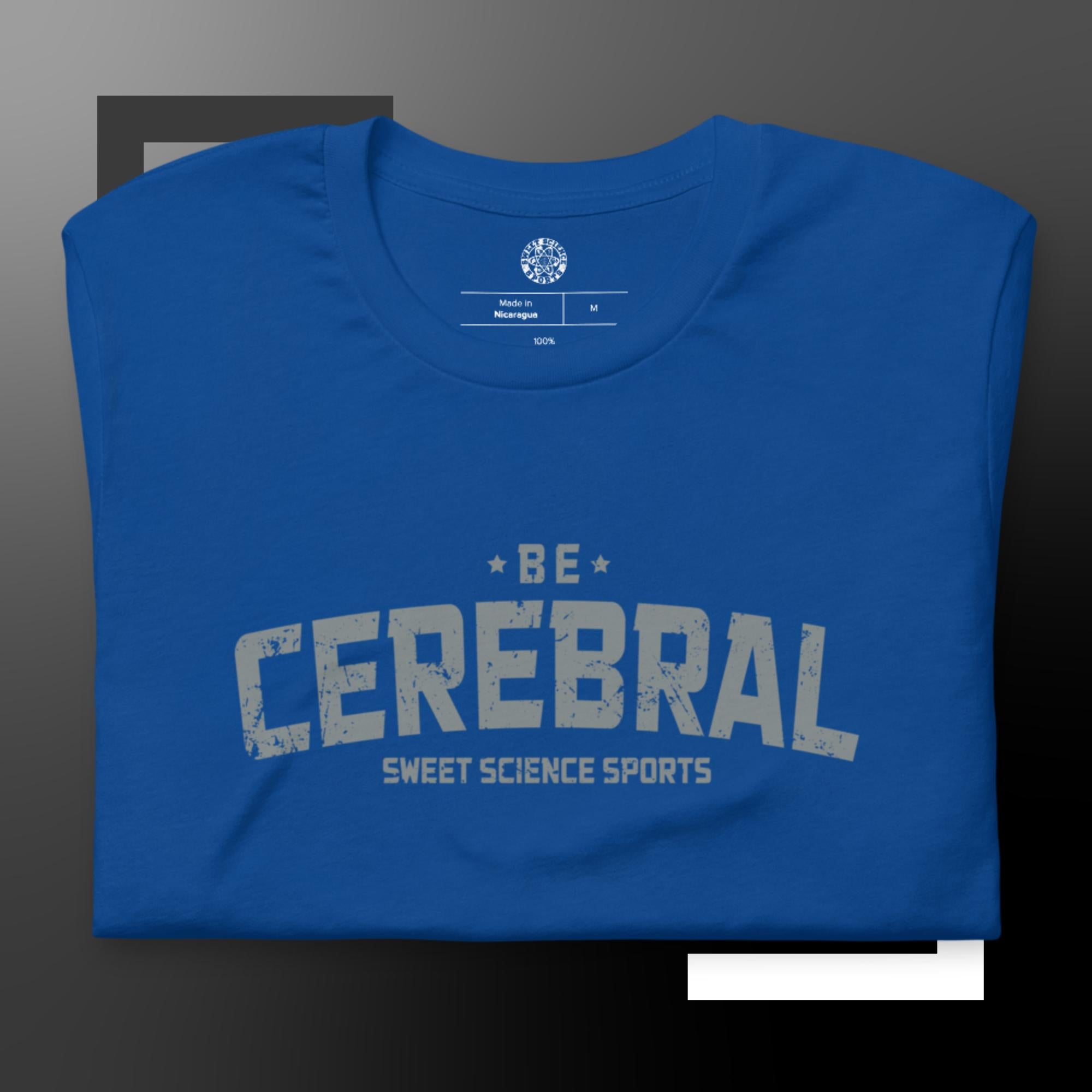Sweet Science Sports Be Cerebral  t-shirt