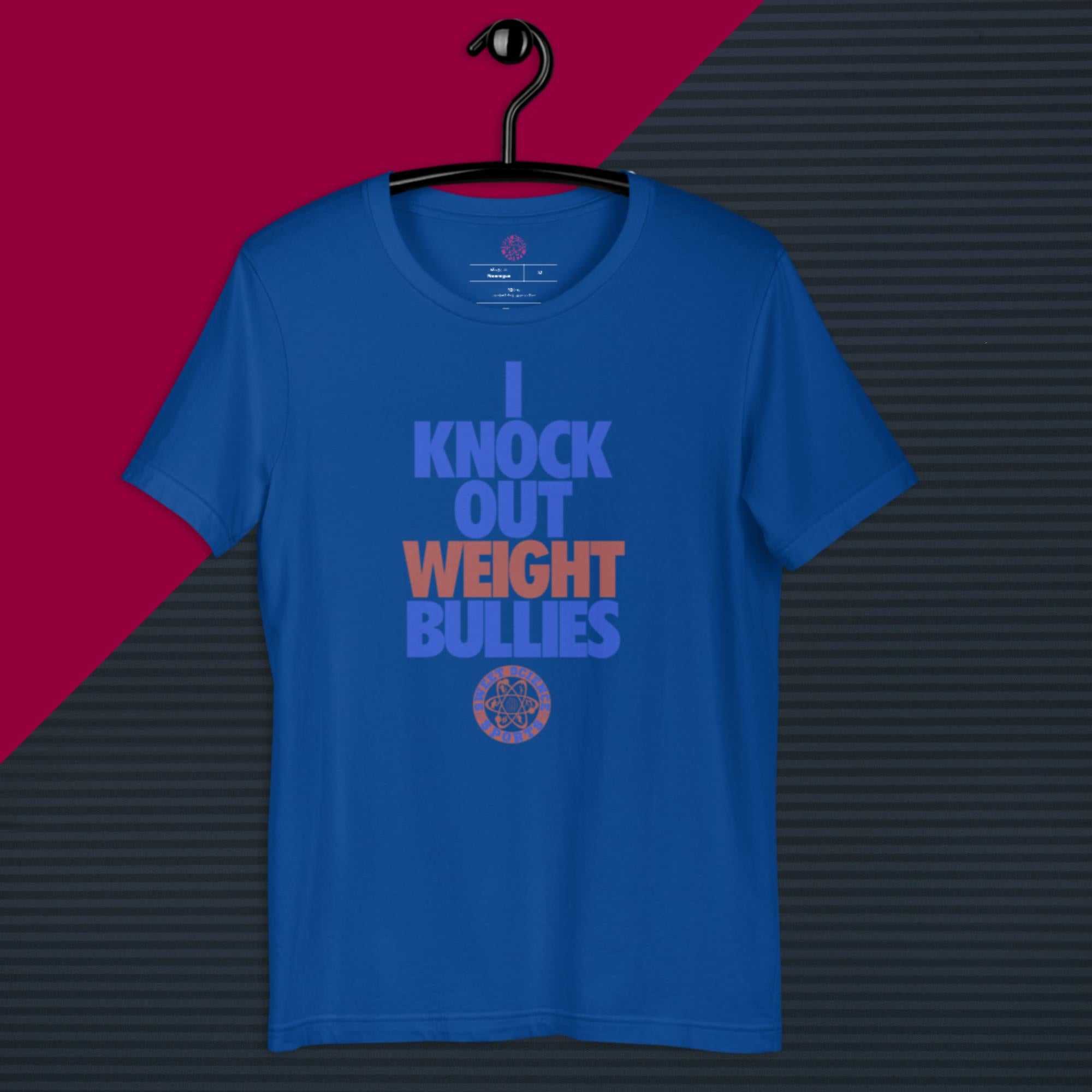 Sweet Science Sports I Knock Out Weight Bullies  t-shirt